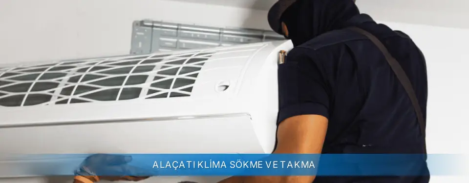 Alaçatı İlçemi Carrier Klima Sökme ve Takma